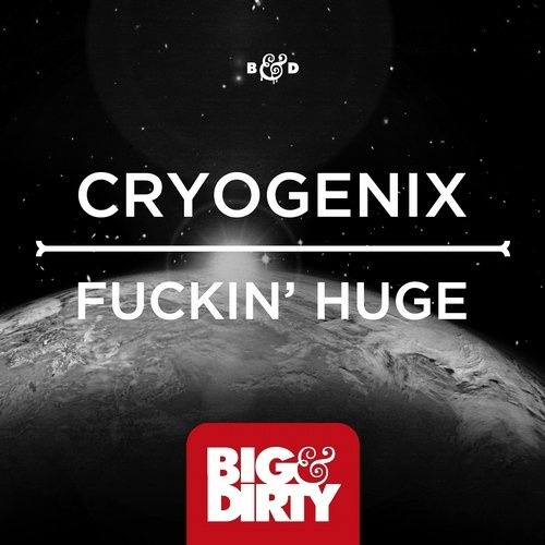 Fuckin' Huge (Original Mix)