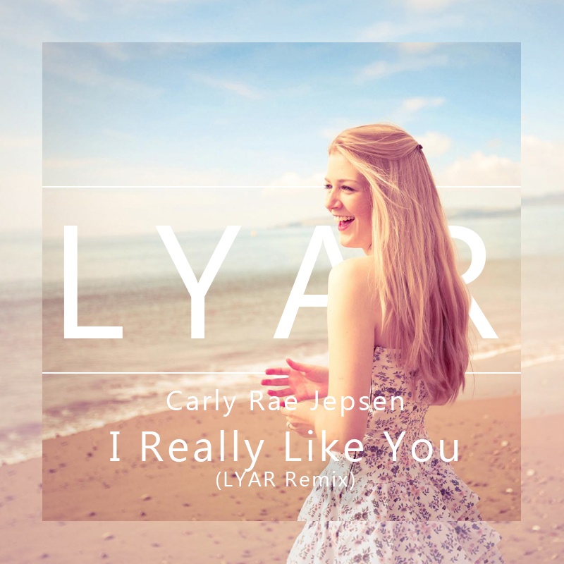  I Really Like You (LYAR Remix)