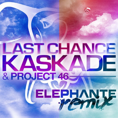 Last Chance (Elephante Remix)