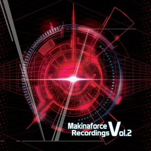 Makinaforce Recordings Vol. 2