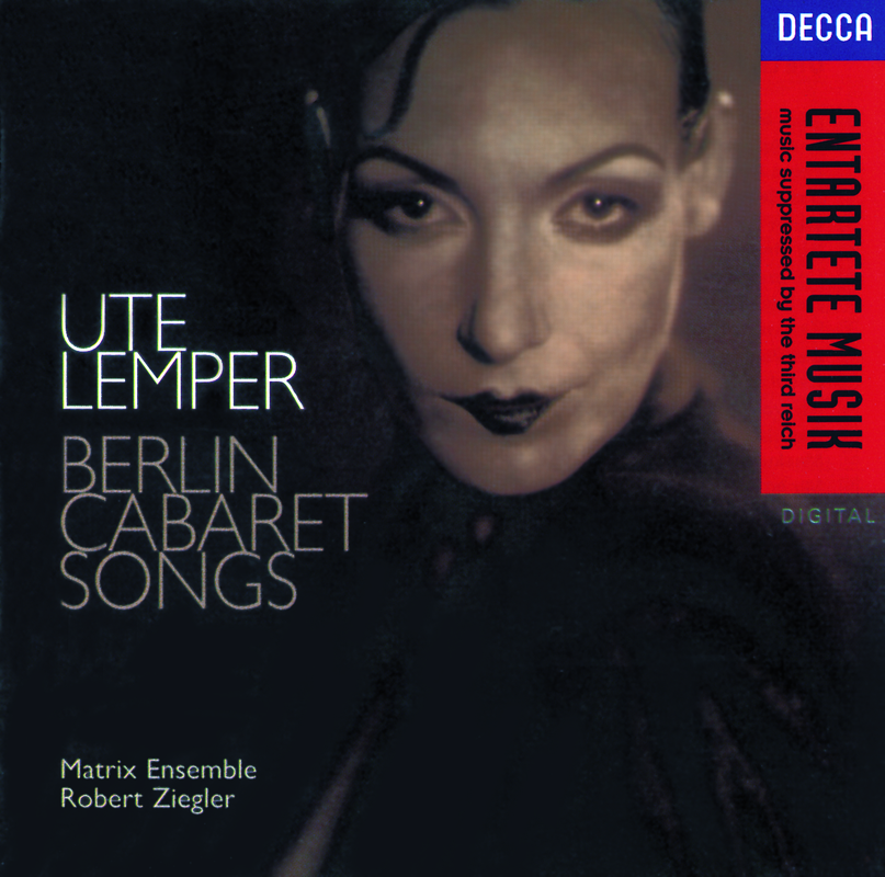 Ute Lemper: Berlin Cabaret Songs