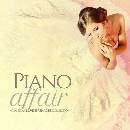 Piano Affair (Classical Love Serenades Collection)