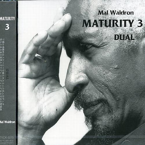 Maturity, Vol.3: Dual