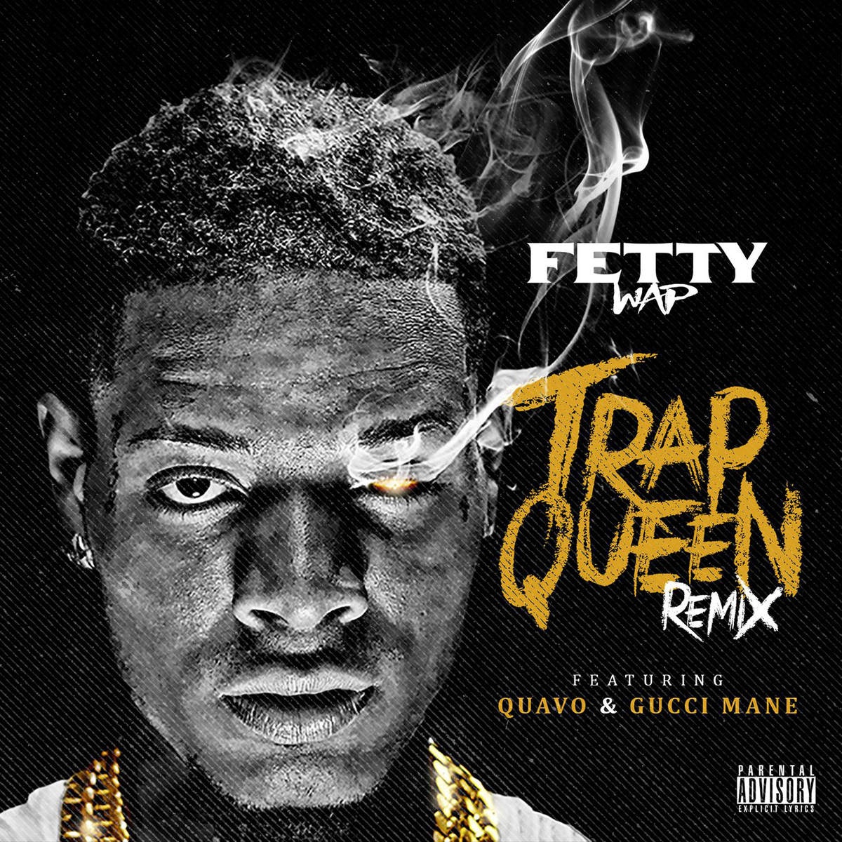 Trap Queen (feat. Quavo & Gucci Mane)