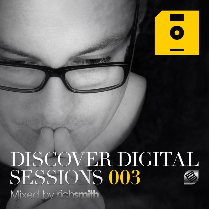 Discover Digital Sessions 003 Mixed by Rich Smith