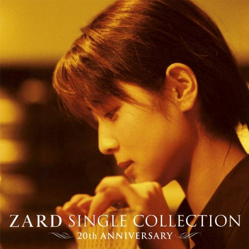 ZARD SINGLE COLLECTION~20th ANNIVERSARY~