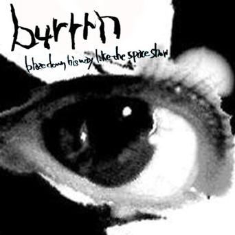 Blaze Down His Way Like The Space Show