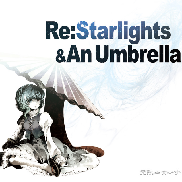 Re:Starlights&An Umbrella