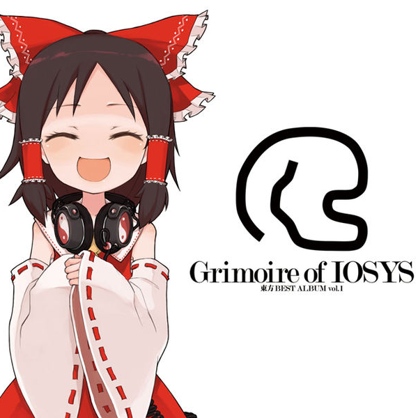 Grimoire of IOSYS dong fang BEST ALBUM vol. 1