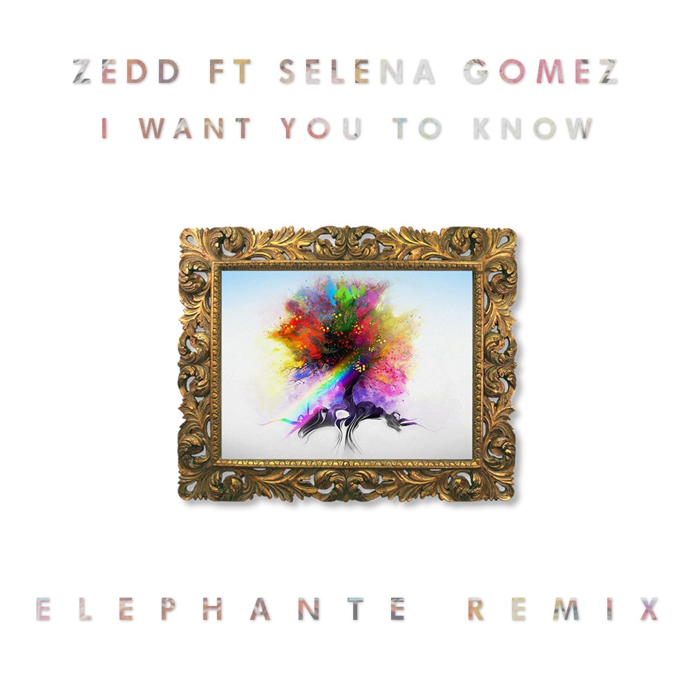 I Want You To Know (Elephante Remix)