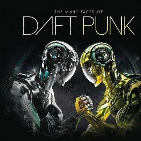 The Many Faces Of Daft Punk