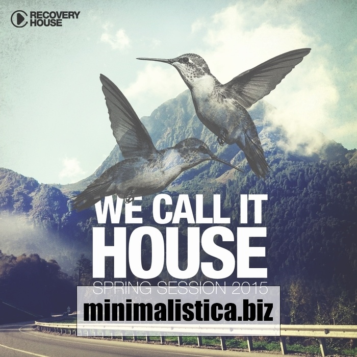 We Call It House - Spring Session 2015