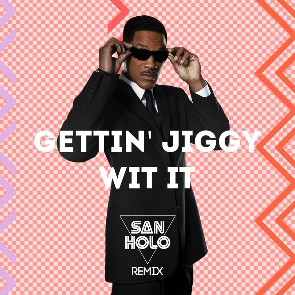 Gettin' Jiggy Wit It (San Holo Remix)