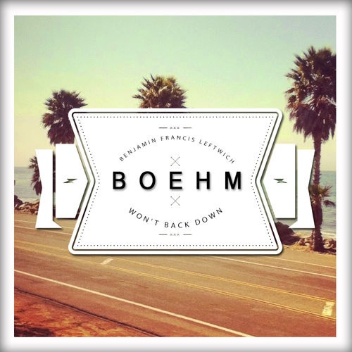 Won't Back Down (Boehm Remix)