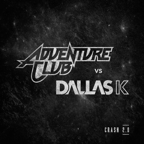 Crash 2.0 (Adventure Club vs Dallask)