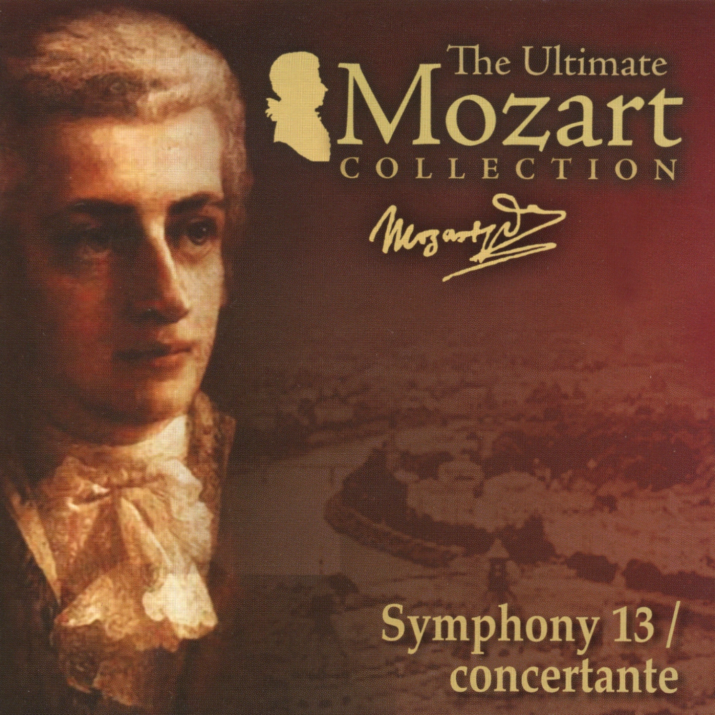 Mozart: Symphony No. 13, Sinfonia concertante, K. 364 & Serenade No. 6, K. 239