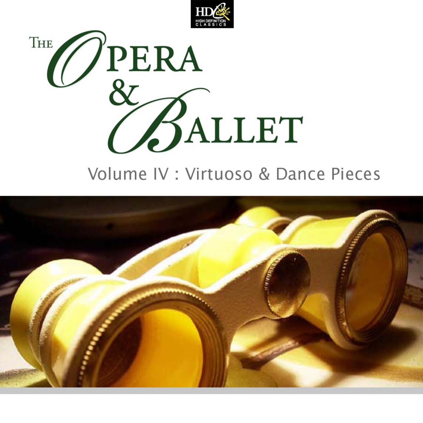 The Opera & Ballet (Volume IV : Virtuoso & Dance Pieces : Virtuoso Pieces From Opera)