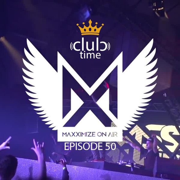 Maxximize On Air  - Episode #050