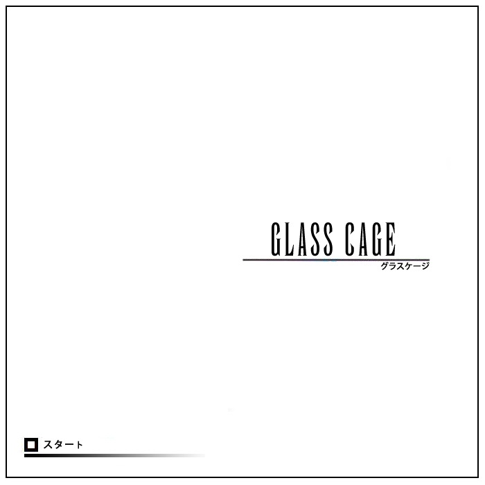 Glass Cage