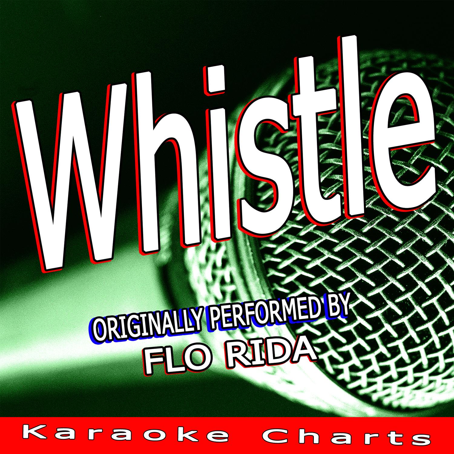 Whistle (Flo Rida Tribute)