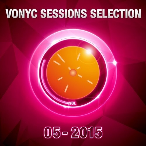 Vonyc Sessions Selection 05-2015