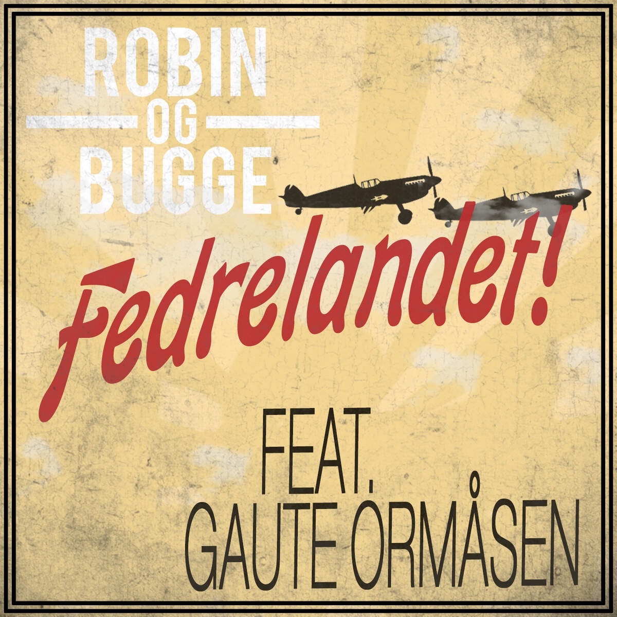 Fedrelandet feat. Gaute Orm sen  Single