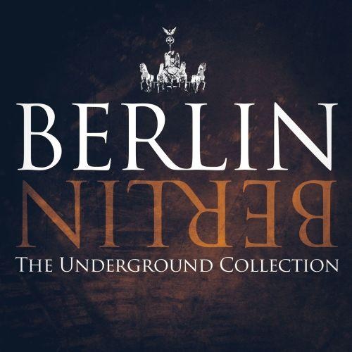Berlin Berlin, Vol. 21 - The Underground Collection