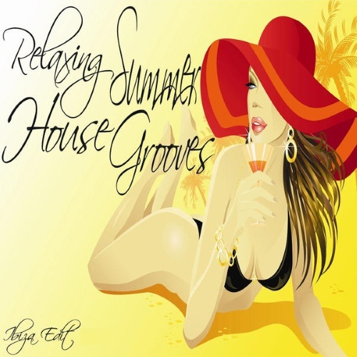 Relaxing Summer House Grooves (Balearic Sunset Ibiza Beach Edit)