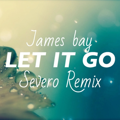  Let It Go (Severo Remix)