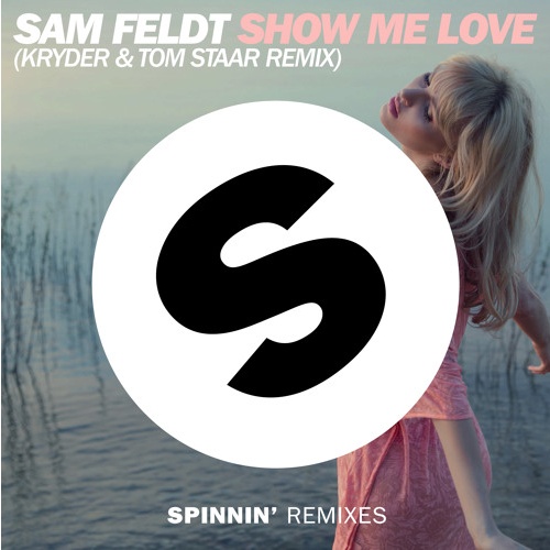 Show Me Love(Kryder & Tom Staar Remix)  