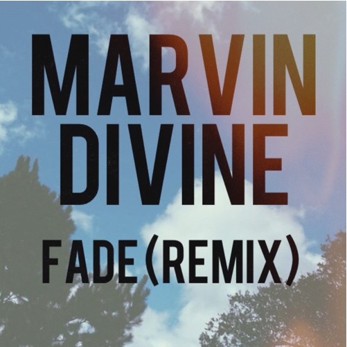 Fade (Marvin Divine Remix)