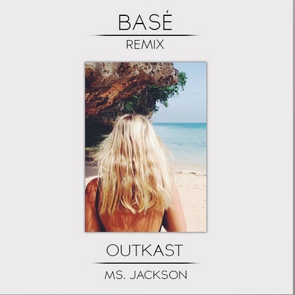 Ms. Jackson Base Remix