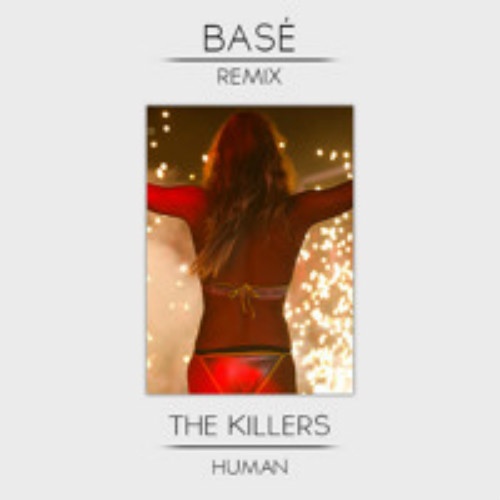 Human Base Remix