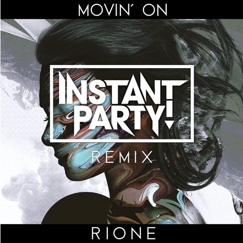 Movin' On (Instant Party! Remix)