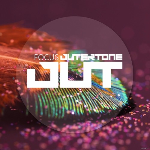 Outertone 012 - Focus