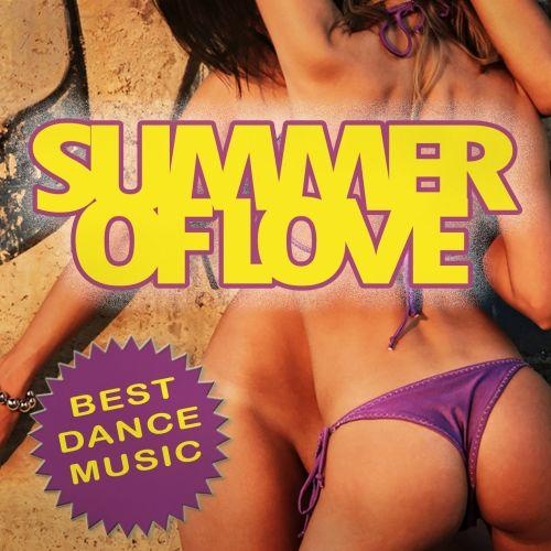 Summer of Love - Best Dance Music