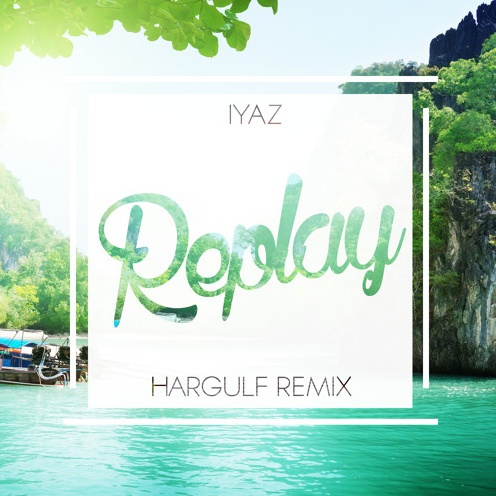 Replay (Hargulf Tropical Remix)