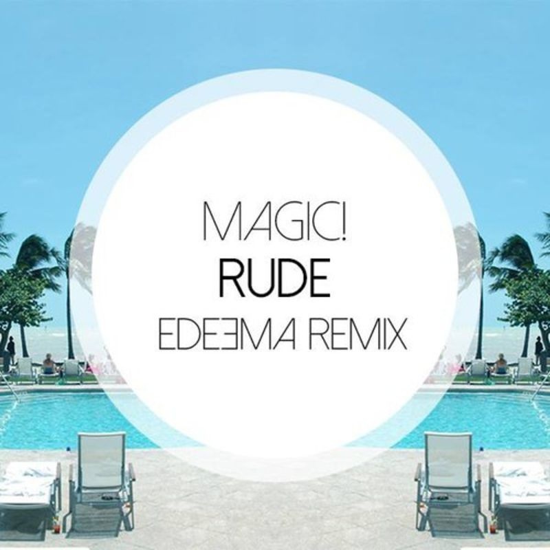 Rude (Edeema Remix)