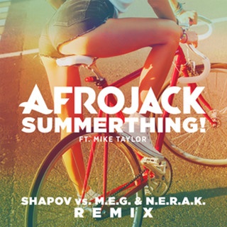 SummerThing!(Shapov vs M.E.G. & N.E.R.A.K. Remix)