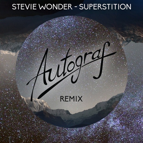 Superstition (Autograf Remix)