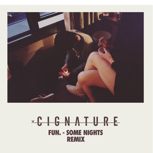 Some Nights (Cignature Remix)