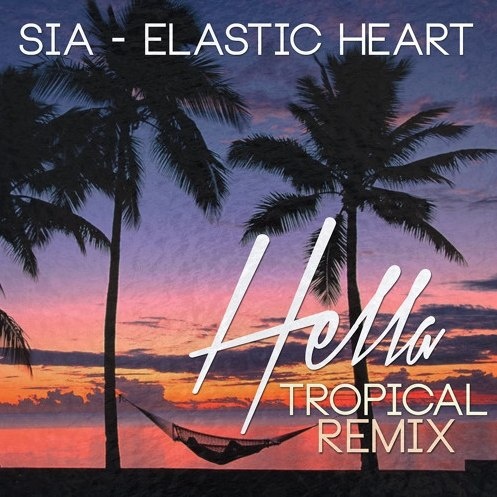 Elastic Heart (Hella remix)