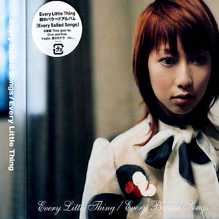 Every Little Thing - Every Ballad Songs 