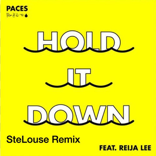 Hold It Down Ste Louse Remix