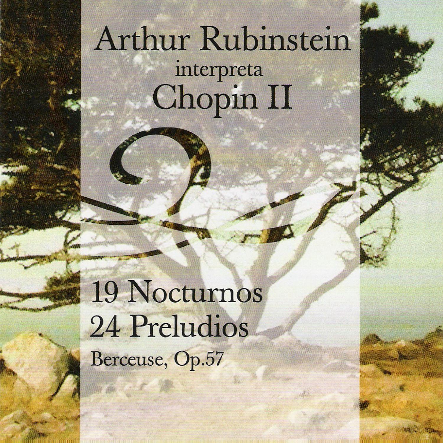 Arthur Rubinstein Interpreta Chopin Vol. II - 19 Nocturnos 24 Preludios