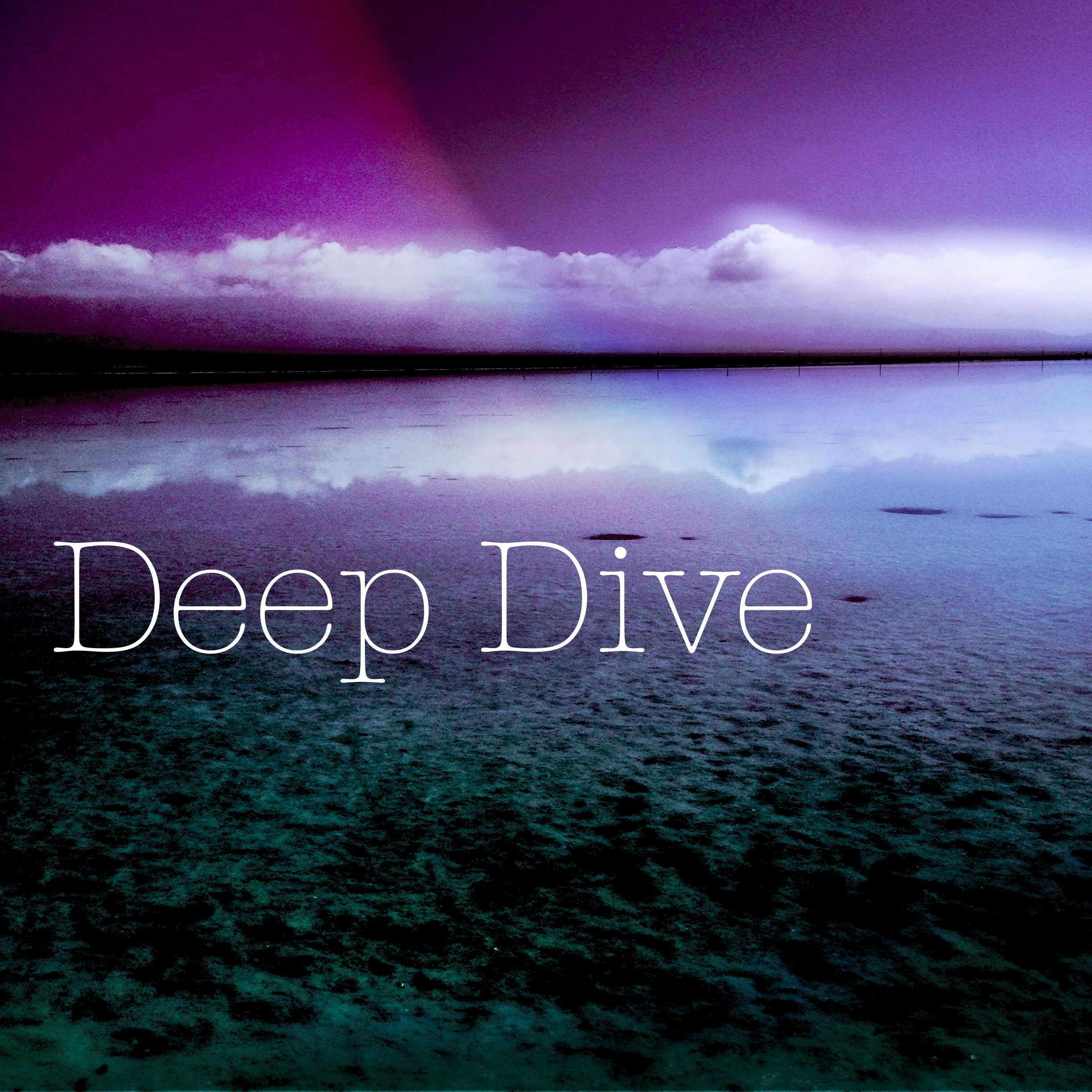 Deep  Dive
