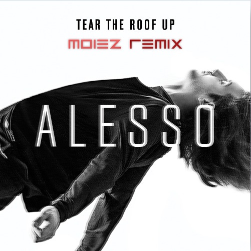 Tear The Roof Up (Moiez Remix)