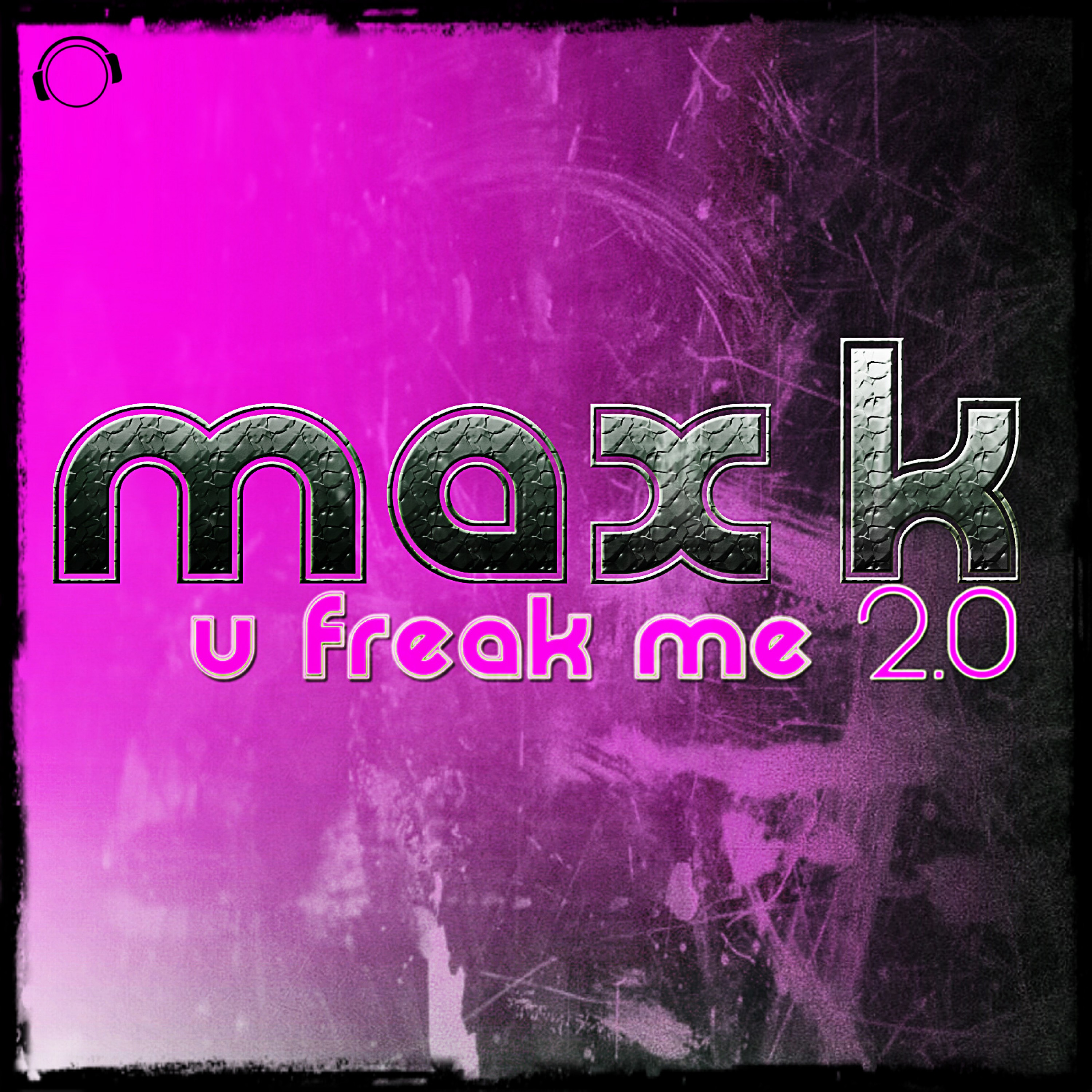 U Freak Me 2.0 (Manox Remix)
