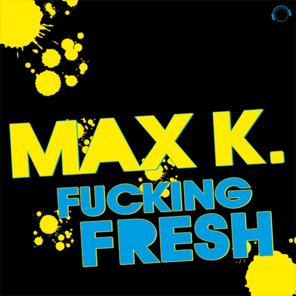 Fucking Fresh (Radio Edit)