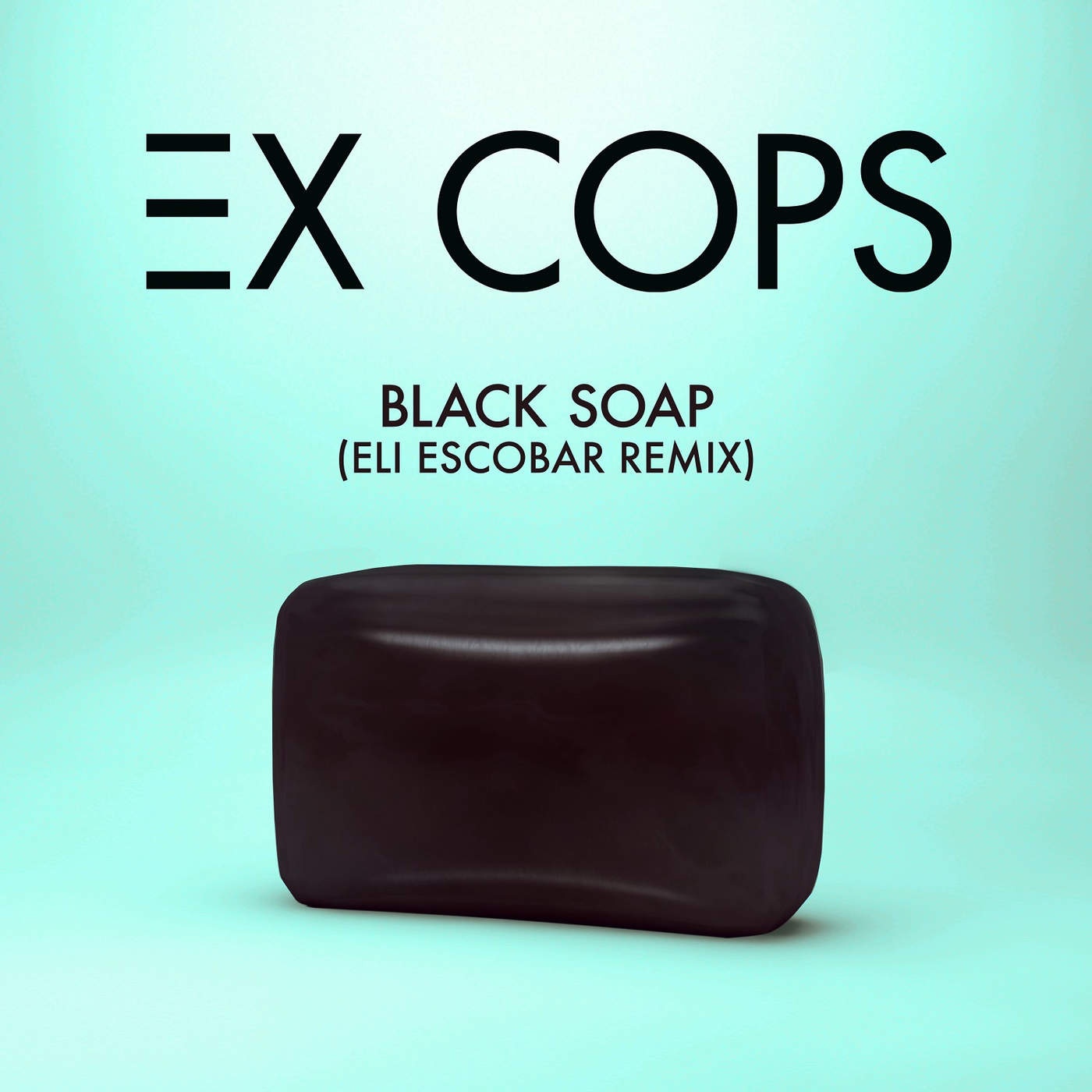 Black Soap (Eli Escobar Remix)